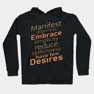 Manifest plainness, embrace simplicity, reduce selfishness, have few desires | Mind power Hoodie